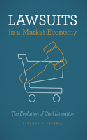 Lawsuits in a Market Economy