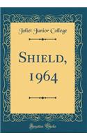 Shield, 1964 (Classic Reprint)
