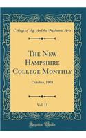 The New Hampshire College Monthly, Vol. 11: October, 1903 (Classic Reprint)