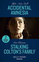 Accidental Amnesia / Stalking Colton's Family