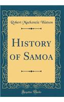 History of Samoa (Classic Reprint)