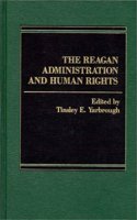 The Reagan Administration and Human Rights