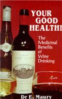 Your Good Health!