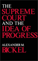 Supreme Court and the Idea of Progress