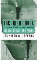 Irish Novel at the End of the Twentieth Century