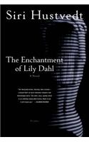 The Enchantment of Lily Dahl: (English)