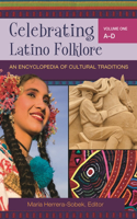 Celebrating Latino Folklore [3 Volumes]