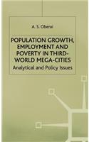 Population Growth, Employment and Poverty in Third-World Mega-Cities
