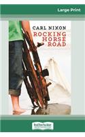 Rocking Horse Road (16pt Large Print Edition)