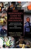 First Responder's Guide to Abnormal Psychology