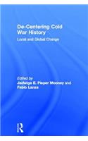 De-Centering Cold War History