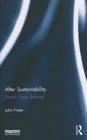 After Sustainability: Denial, Hope, Retrieval