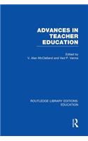 Advances in Teacher Education (Rle Edu N)