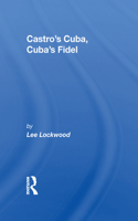 Castro's Cuba, Cuba's Fidel