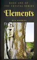 Elements (The Crystal Series) Book One