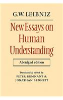 New Essays on Human Understanding Abridged Edition