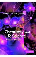 Visions of the Future: Chemistry and Life Science