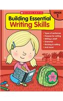 Building Essential Writing Skills: Grade 1