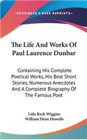 Life And Works Of Paul Laurence Dunbar