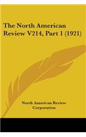 North American Review V214, Part 1 (1921)