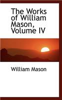 The Works of William Mason, Volume IV