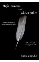 Mafia Princess and White Feather