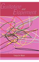 Guillotine and Elopement