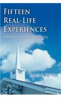 Fifteen Real-Life Experiences: A Journey in Christian Living