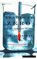Absolute Zero and the Conquest of Cold: (English)