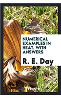 Numerical examples in heat, with answers