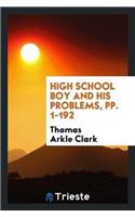 High School Boy and His Problems, Pp. 1-192