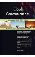 Cloud Communications A Complete Guide - 2019 Edition