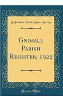 Gnosall Parish Register, 1922 (Classic Reprint)