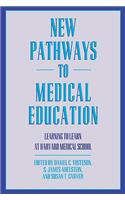New Pathways in Medical Education