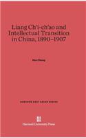 Liang Ch'i-Ch'ao and Intellectual Transition in China, 1890-1907: (64 Harvard East Asian)