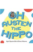 Oh Austen the Hippo