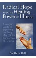 Radical Hope and the Healing Power of Illness