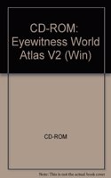 CD-ROM:  Eyewitness World Atlas V2 (Win)