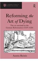 Reforming the Art of Dying