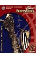 Band Expressions, Book Two Student Edition: Baritone Saxophone, Book & CD