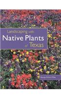 Landscaping with Native Plants of Texas