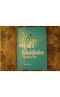Home Health and Rehabilitation