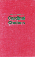 Cardinal Choices