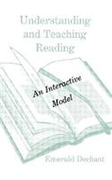 Understanding and Teaching Reading