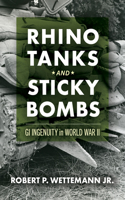 Rhino Tanks and Sticky Bombs