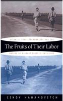 The Fruits of Their Labor