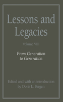 Lessons and Legacies VIII
