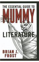 The Essential Guide to Mummy Literature