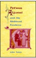 Petrus Alfonsi and His Medieval Readers
