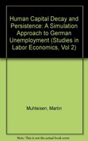 Human Capital Decay and Persistence